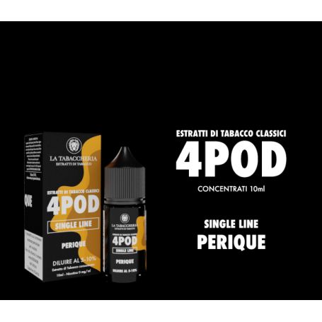 LA TABACCHERIA - Aroma 10ml Concentrato - PERIQUE - Estratti di Tabacco Classici 4POD